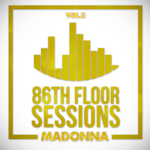 86th Floor Sessions, Vol. 2: Madonna