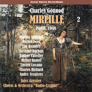 Gounod: Mireille, Vol. 2