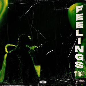 Feelings Trap (Explicit)