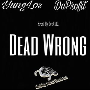 Dead Wrong (Explicit)