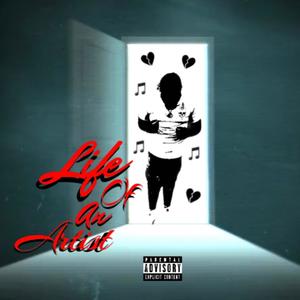 Life Of An Artist (Explicit)