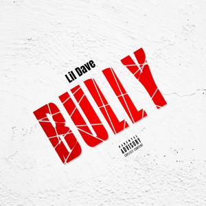 Bully (feat. Lil Heno) (Explicit)