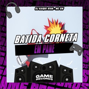 Batida Corneta Em Pane (Explicit)