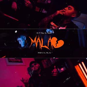 Mala (feat. Kayll El Magnate) (Explicit)