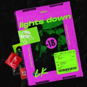 Lights Down (Explicit)