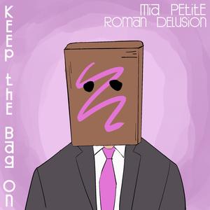 Keep the Bag On (feat. Mia Petite) (Explicit)