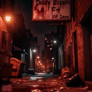 Diddy Boppin (feat. GMF Dave) [Explicit]