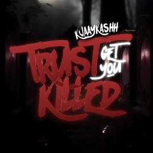 Trust Get You Kilt (Explicit)