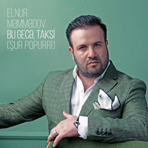 Bu Gecə / Taksi (Şur Popurri)