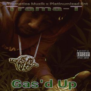 Gas'd Up (Explicit)