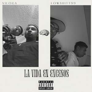 La Vida en Excesos (Explicit)