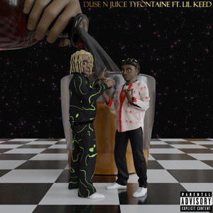 Duse N Juice (feat. Lil Keed) (Explicit)