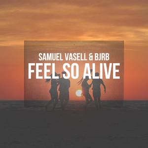 Feel So Alive