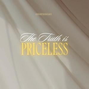 The Truth is Priceless (Explicit)