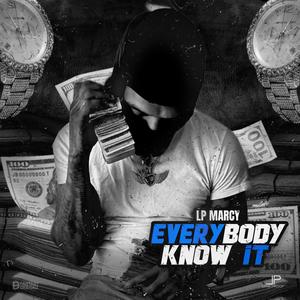 Erybody Kno It (Explicit)
