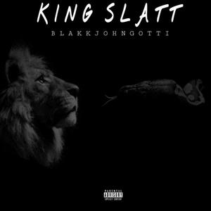 King Slatt (Explicit)