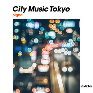 CITY MUSIC TOKYO signal