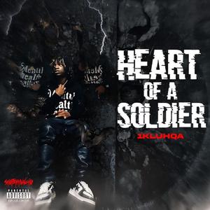 Heart of A Soldier (Explicit)