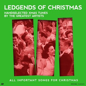 Christmas Legends (All Important Songs for Christmas)