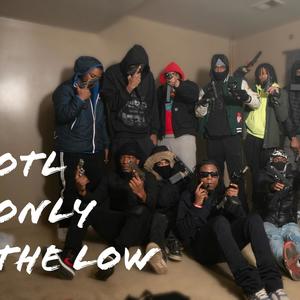 OTL Only The Low (Explicit)