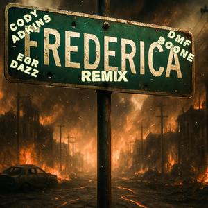 Frederica (feat. Cody Adkins & EGR Dazz|remix|Explicit)