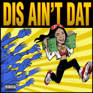 Dis Ain't Dat (Explicit)