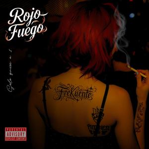 Rojo Fuego (Explicit)