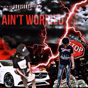 Aint worried (feat. Nf lezelro) [Explicit]