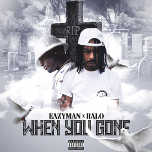 When You Gone (feat. Ralo)