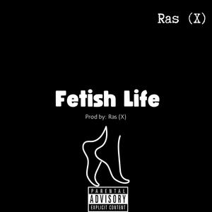 Fetish Life (Explicit)