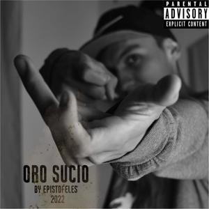 Oro Sucio (Explicit)