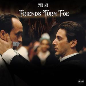 Friends Turn Foe (Explicit)