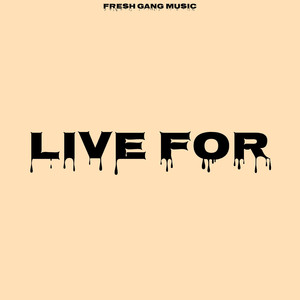 Live For (Explicit)