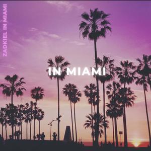 IN MIAMI (Explicit)