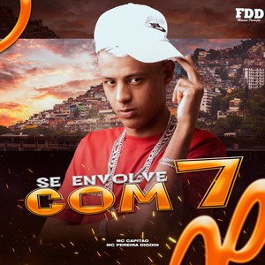 Se Envolve Com 7 (Explicit)