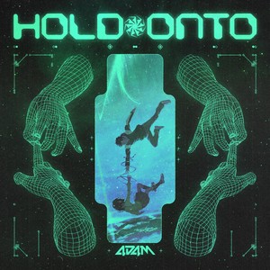 HOLD ONTO (Explicit)