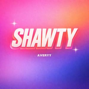 Shawty (Explicit)