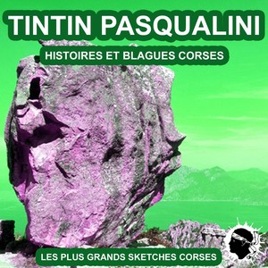 Histoires et blagues Corses (Les plus grands sketches d'humour Corses)