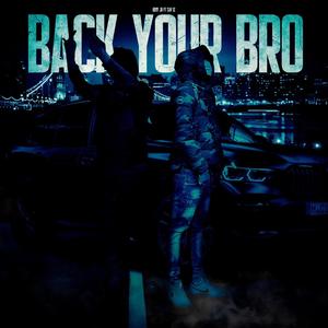 Back Your Bro (Explicit)