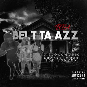 Belt Ta Azz (feat. CRAZYFRMDA9 & BDE VONVON) (Explicit)