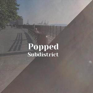 Popped Subdistrict