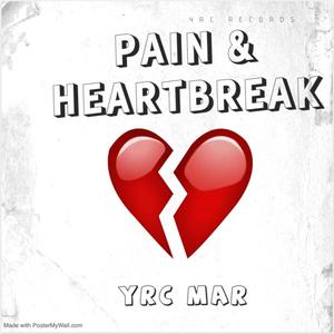 PAIN & HEARTBREAK (Explicit)