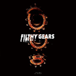 Filthy Gears (Explicit)