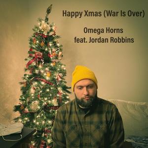 Happy Xmas (War Is Over) (feat. Jordan Robbins)