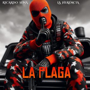 LA PLAGA (feat. LA HERENCIA)