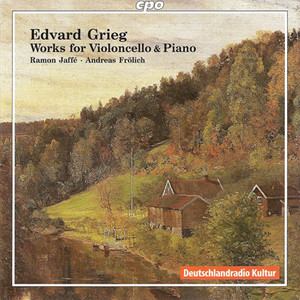 GRIEG, E.: Cello and Piano Music (Jaffe, Frolich)