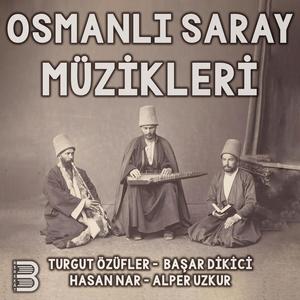 Osmanlı Saray Müzikleri