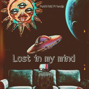 Lost In My Mind (Explicit)