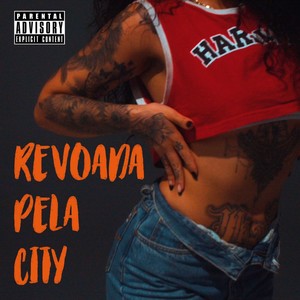 Revoada Pela City (Explicit)
