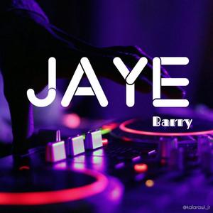 JAYE (Explicit)